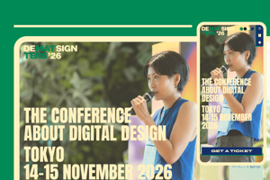 Design Matters 26 digital design conference in Tokyo taking place November 14-15, 2026.