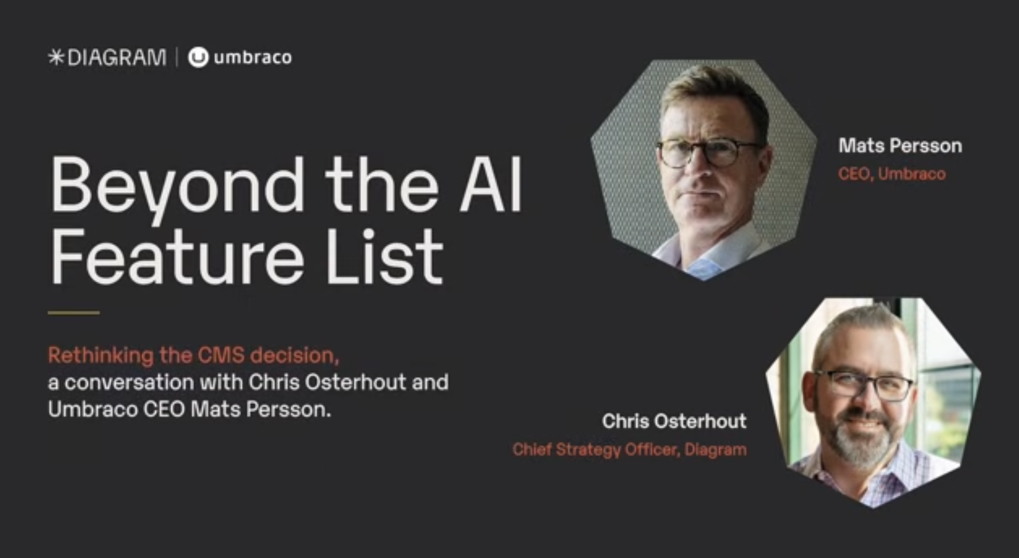 “Beyond the AI Feature List” with headshots of Mats Persson (CEO, Umbraco) and Chris Osterhout (Chief Strategy Officer)