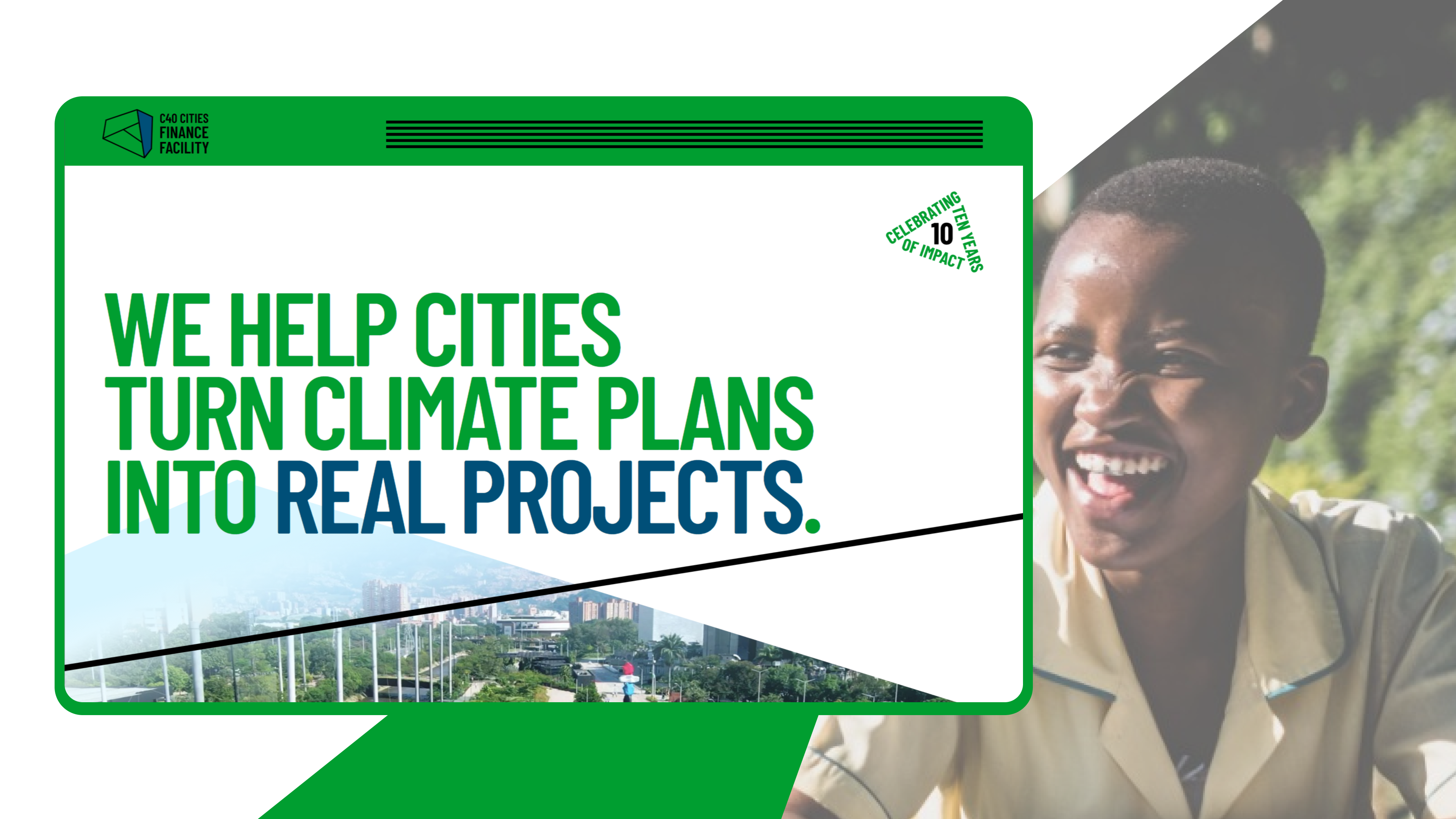 C40 Cities Finance Facility graphic celebrating 10 years of impact funding urban climate plans and sustainable infrastructure projects.