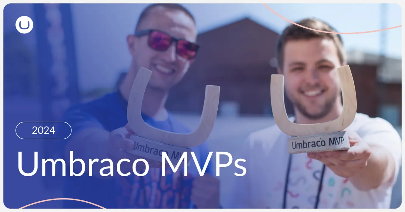 Image of two MVPs, holding MVP awards, set against a sunny, outdoor background with a blue fade text overlay, saying 2024 Umbraco MVPs